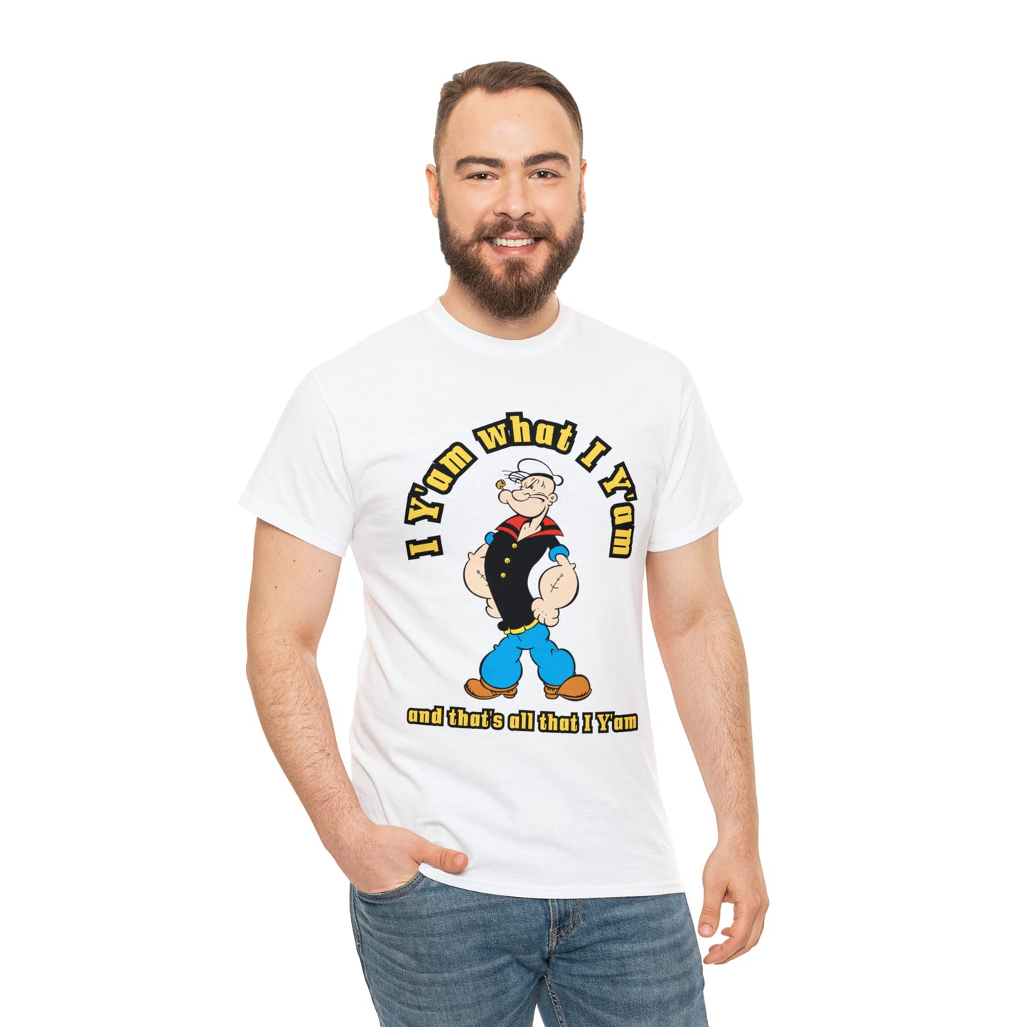 Popeye I Y'am what I Y'am and that's all that I Y'am Unisex Heavy Cotton Tee