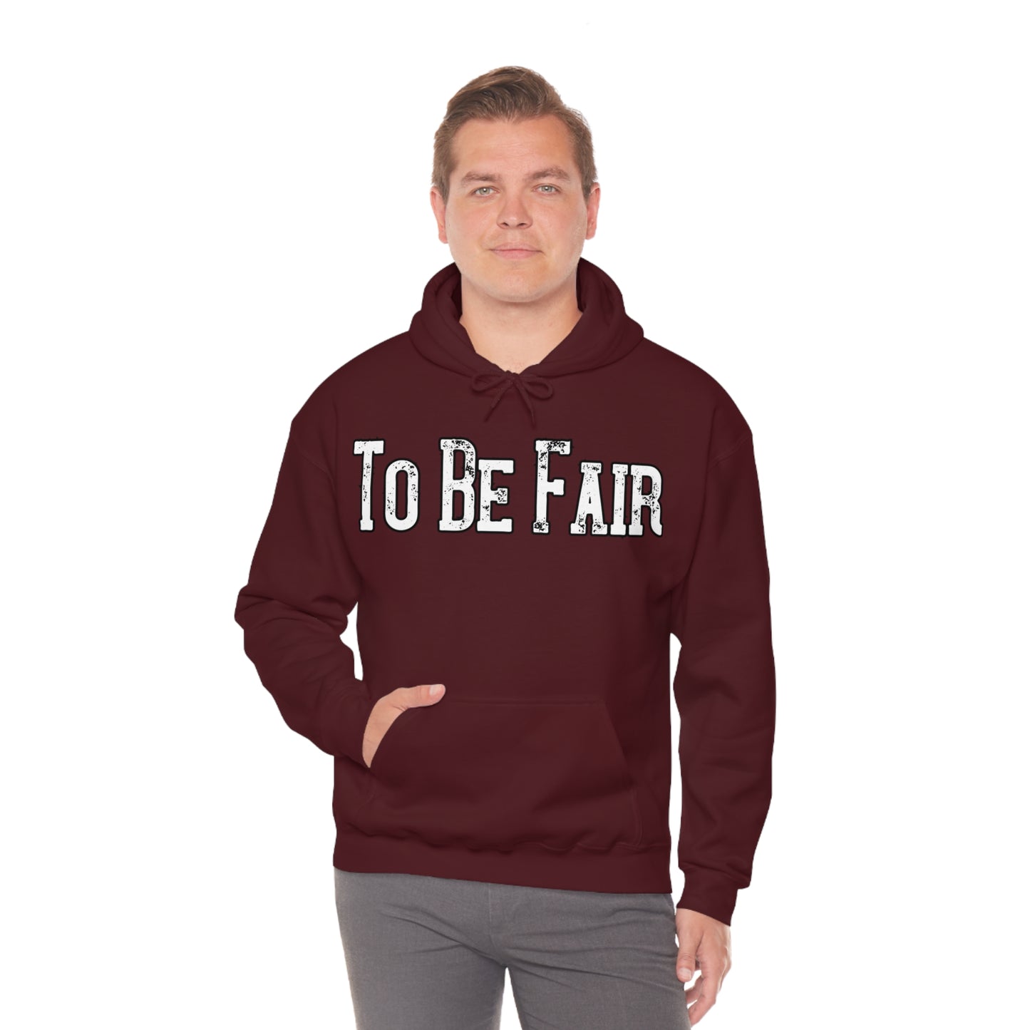 To Be Fair Unisex Heavy Blend™ Hooded Sweatshirt