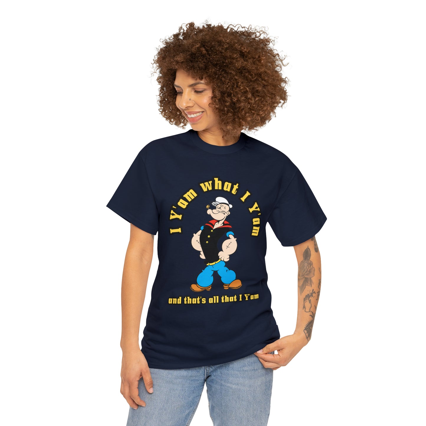 Popeye I Y'am what I Y'am and that's all that I Y'am Unisex Heavy Cotton Tee