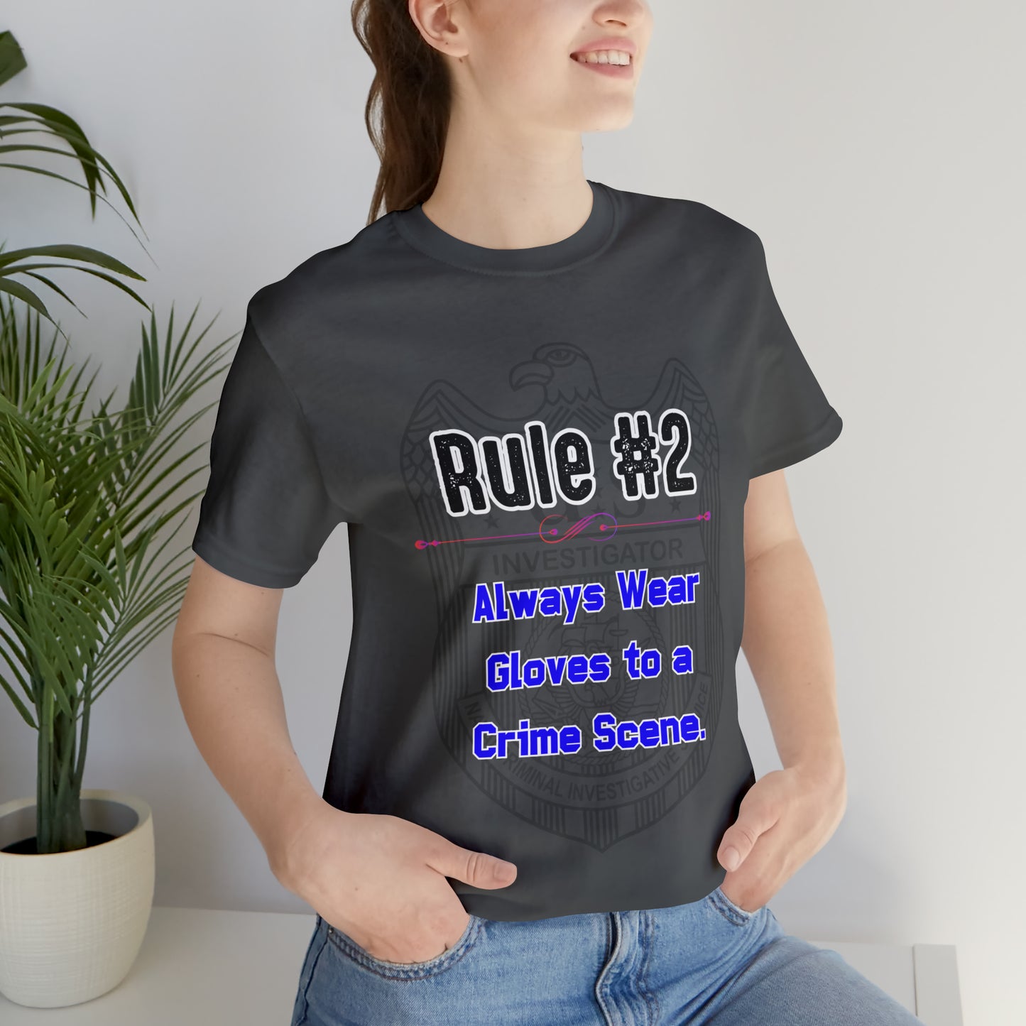 Rules of Gibbs #2 Always wear Gloves to a Crime Scene Unisex Jersey Short Sleeve Tee