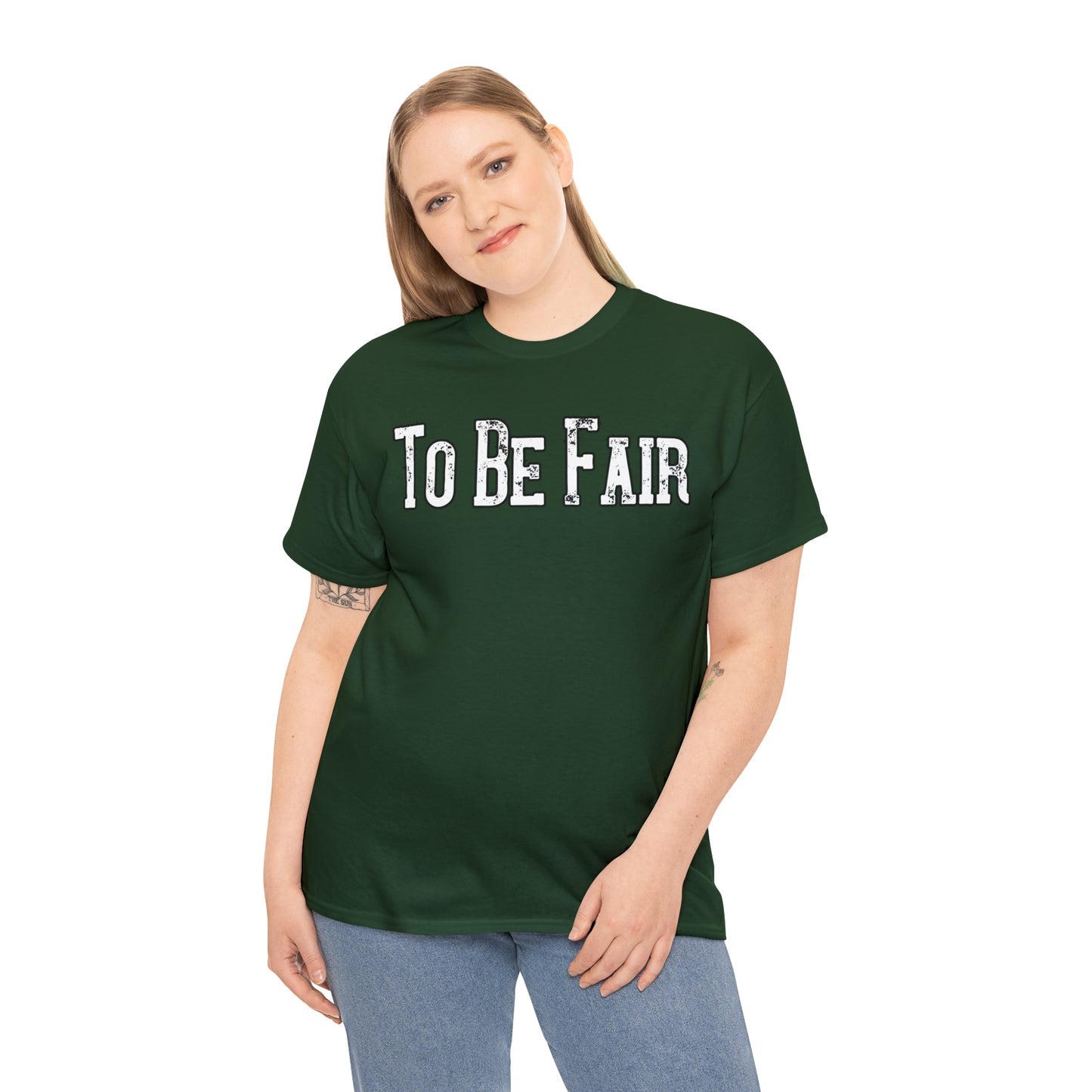 To Be Fair Unisex Heavy Cotton Tee