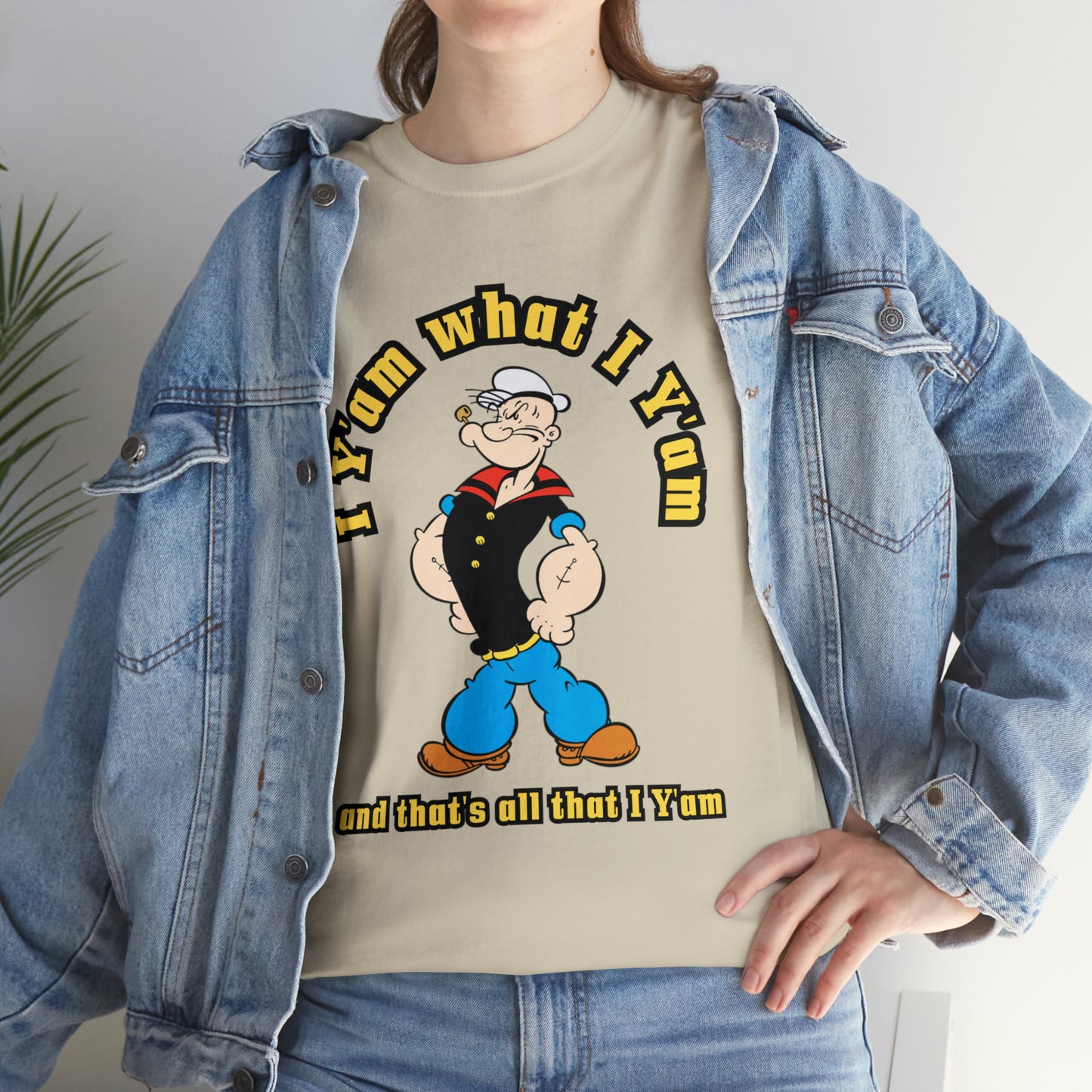 Popeye I Y'am what I Y'am and that's all that I Y'am Unisex Heavy Cotton Tee