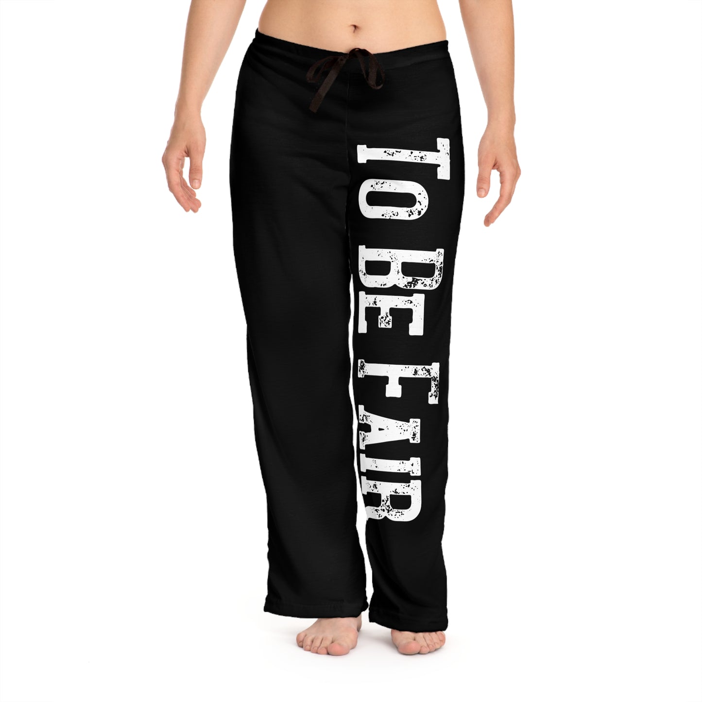 To Be Fair Women's Pajama Pants (AOP)