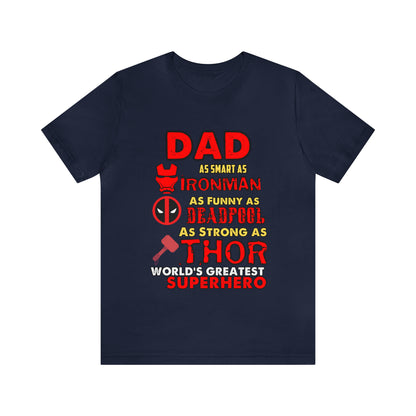Dad World's Greatest Super Hero Unisex Jersey Short Sleeve Tee