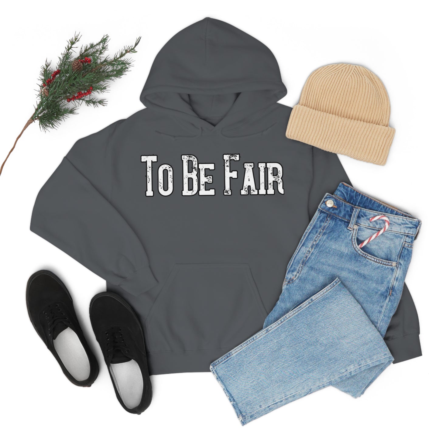 To Be Fair Unisex Heavy Blend™ Hooded Sweatshirt