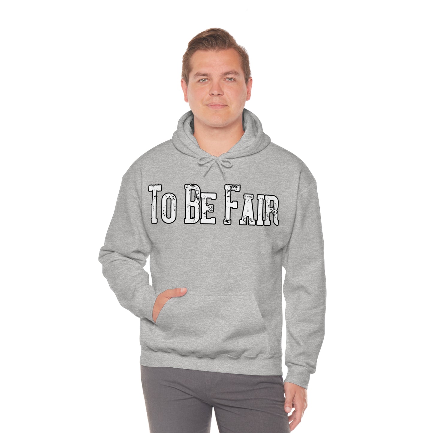 To Be Fair Unisex Heavy Blend™ Hooded Sweatshirt