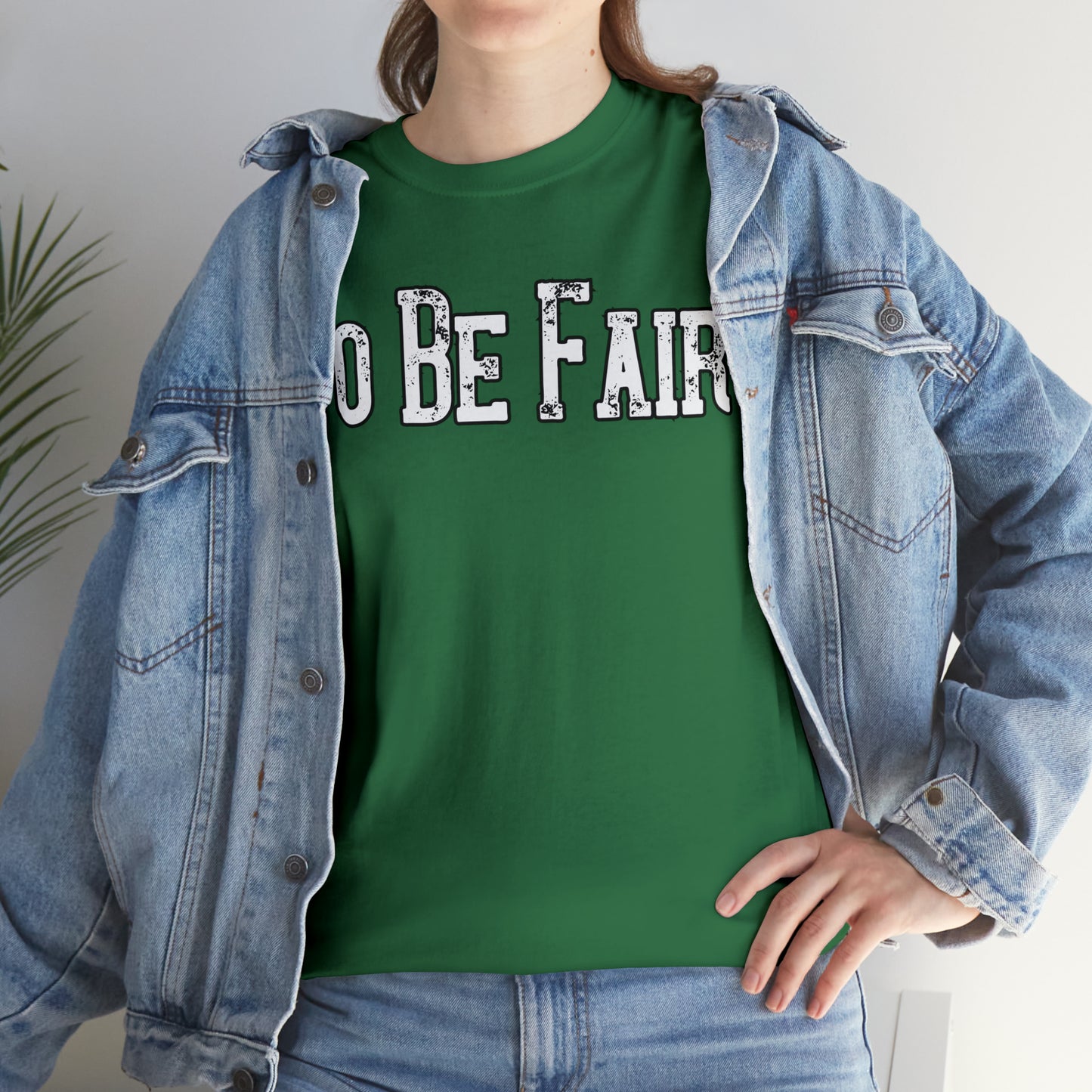 To Be Fair Unisex Heavy Cotton Tee