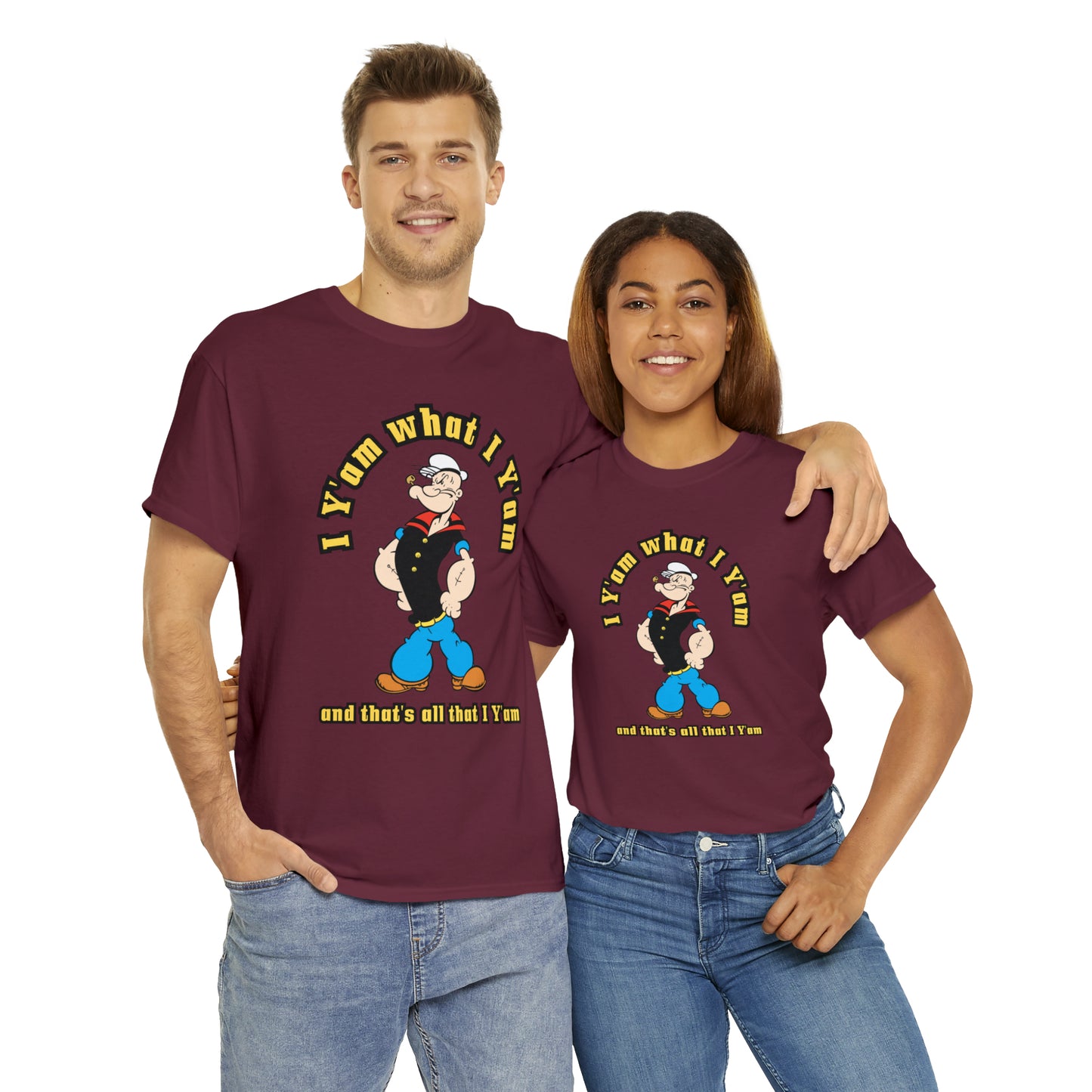 Popeye I Y'am what I Y'am and that's all that I Y'am Unisex Heavy Cotton Tee