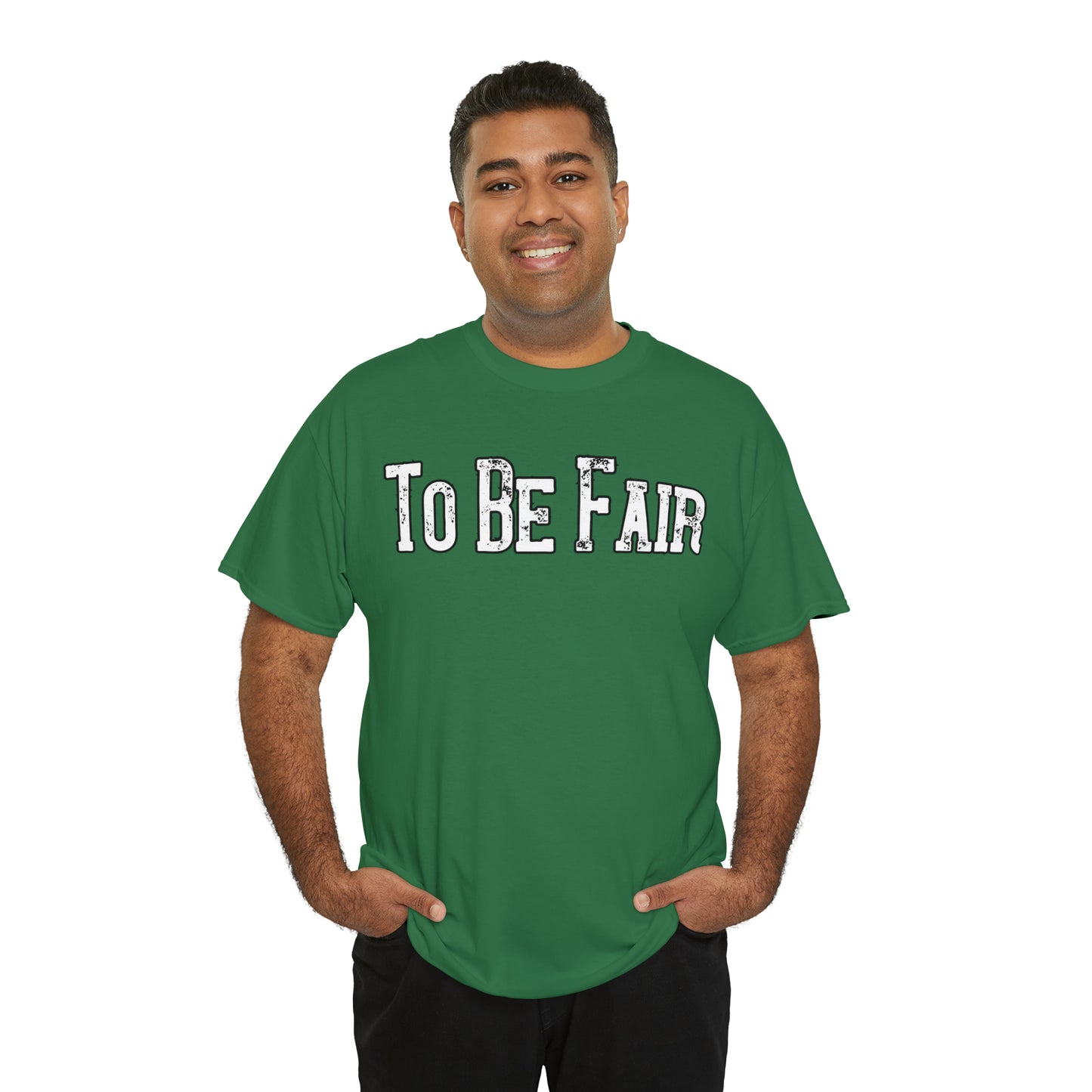 To Be Fair Unisex Heavy Cotton Tee