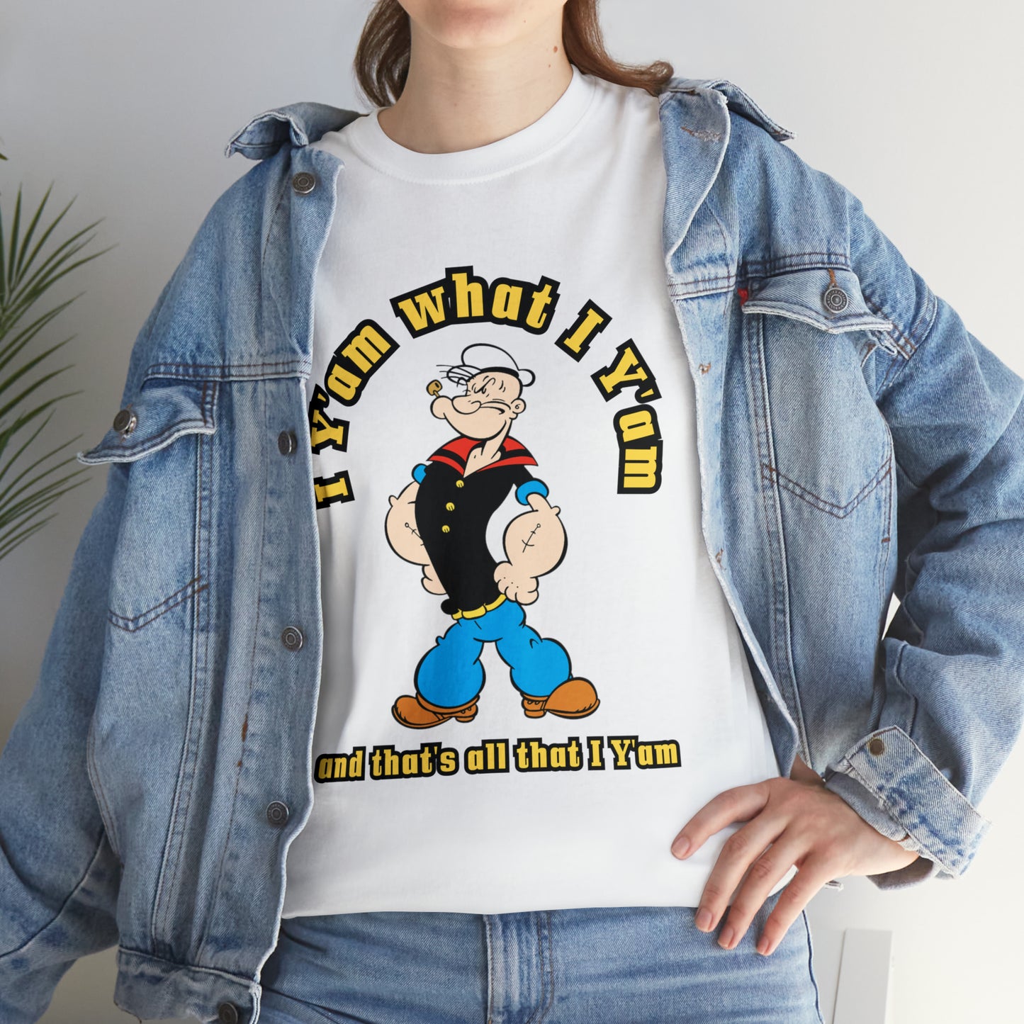 Popeye I Y'am what I Y'am and that's all that I Y'am Unisex Heavy Cotton Tee