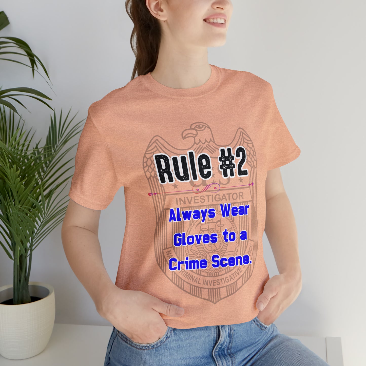 Rules of Gibbs #2 Always wear Gloves to a Crime Scene Unisex Jersey Short Sleeve Tee