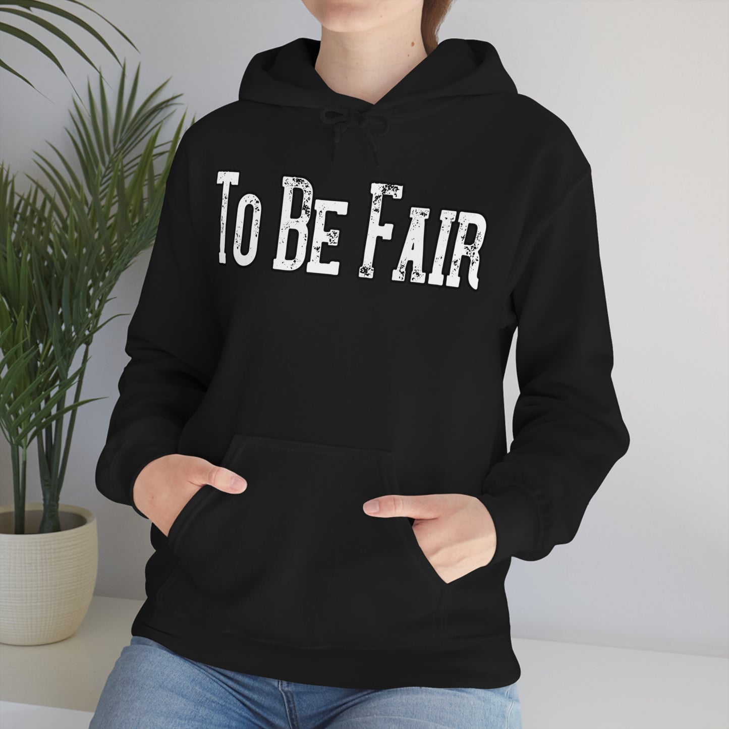 To Be Fair Unisex Heavy Blend™ Hooded Sweatshirt