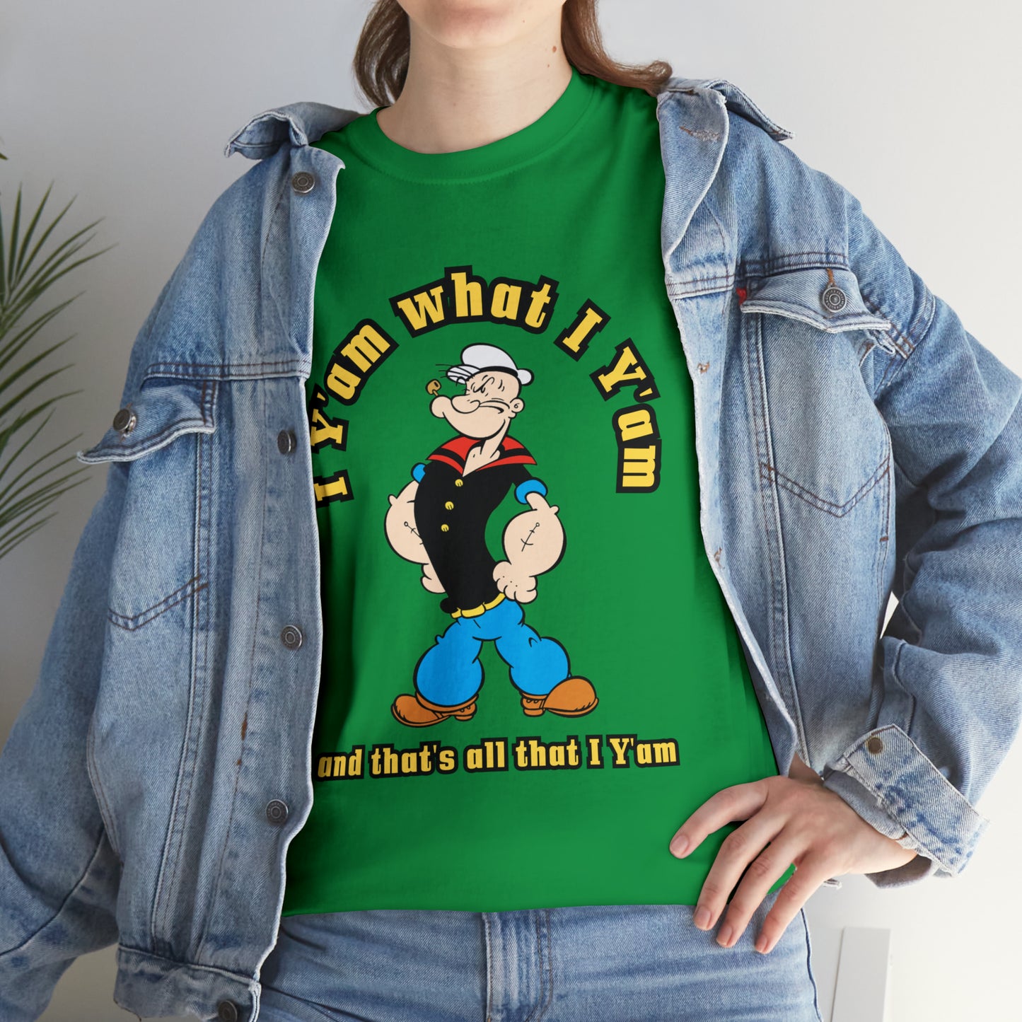 Popeye I Y'am what I Y'am and that's all that I Y'am Unisex Heavy Cotton Tee