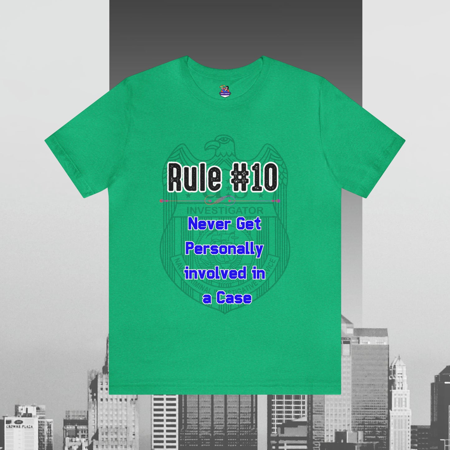 Rules of Gibbs #10 Never Get Personally Involved with the Case. Unisex Jersey Short Sleeve Tee