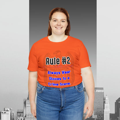 Rules of Gibbs #2 Always wear Gloves to a Crime Scene Unisex Jersey Short Sleeve Tee