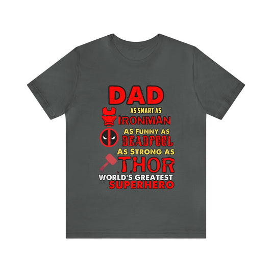 Dad World's Greatest Super Hero Unisex Jersey Short Sleeve Tee