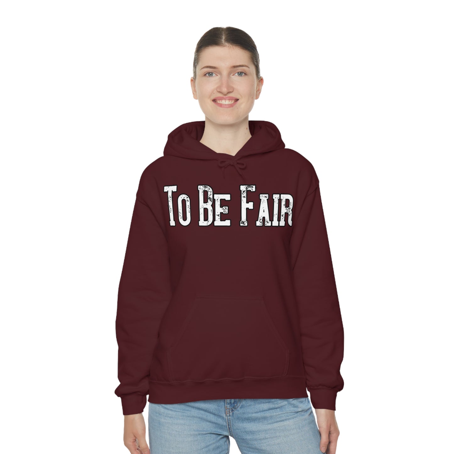 To Be Fair Unisex Heavy Blend™ Hooded Sweatshirt