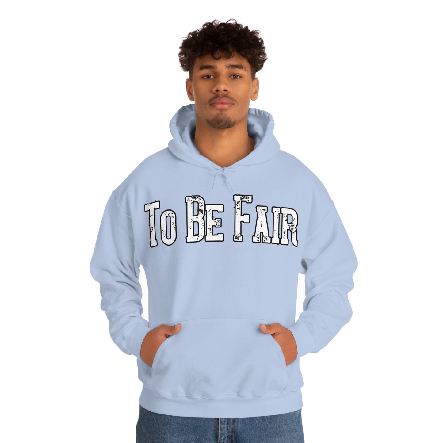 To Be Fair Unisex Heavy Blend™ Hooded Sweatshirt