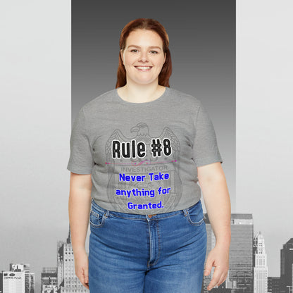 Rules of Gibbs #8 Never Take anything for Granted Unisex Jersey Short Sleeve Tee