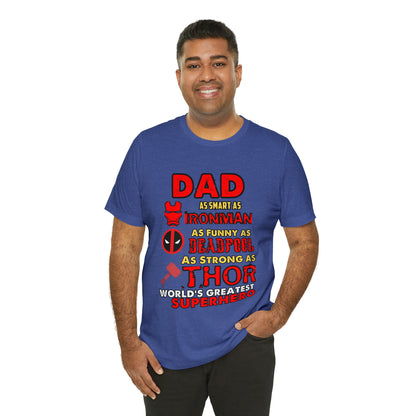 Dad World's Greatest Super Hero Unisex Jersey Short Sleeve Tee