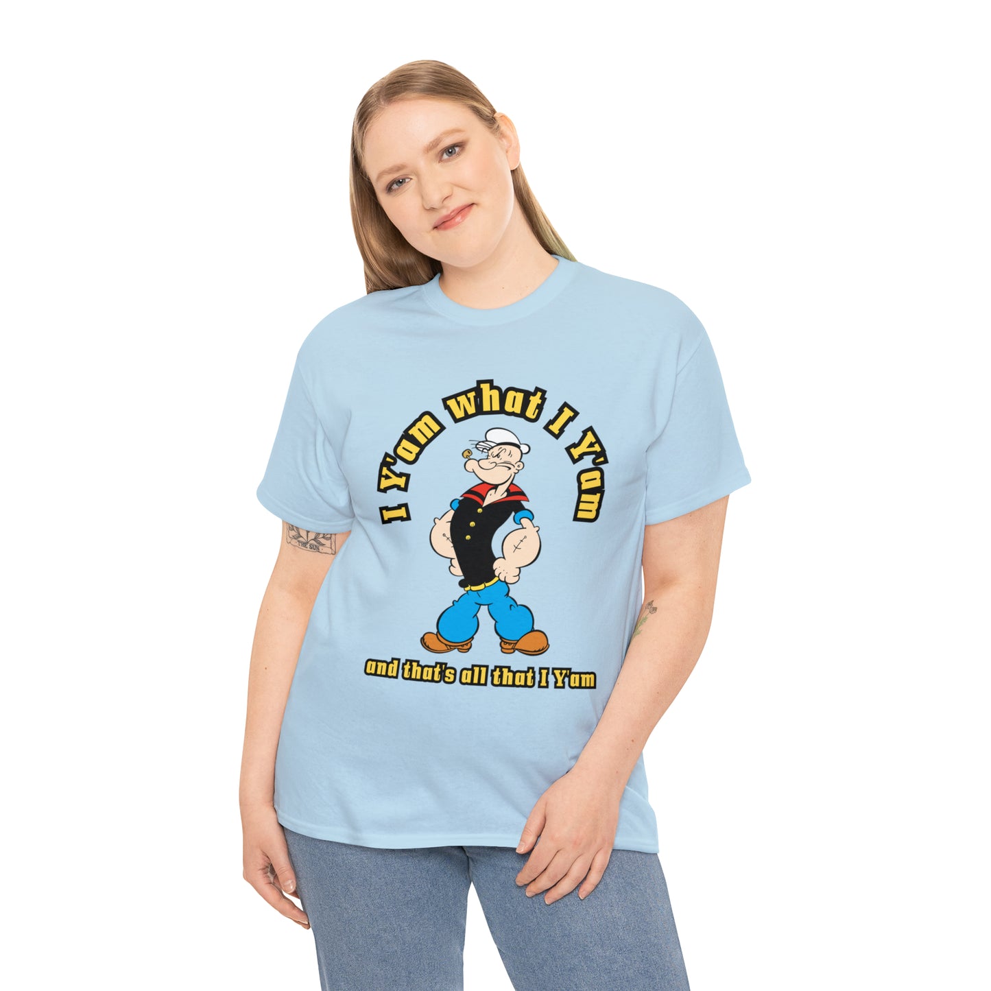 Popeye I Y'am what I Y'am and that's all that I Y'am Unisex Heavy Cotton Tee