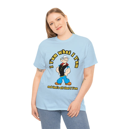 Popeye I Y'am what I Y'am and that's all that I Y'am Unisex Heavy Cotton Tee