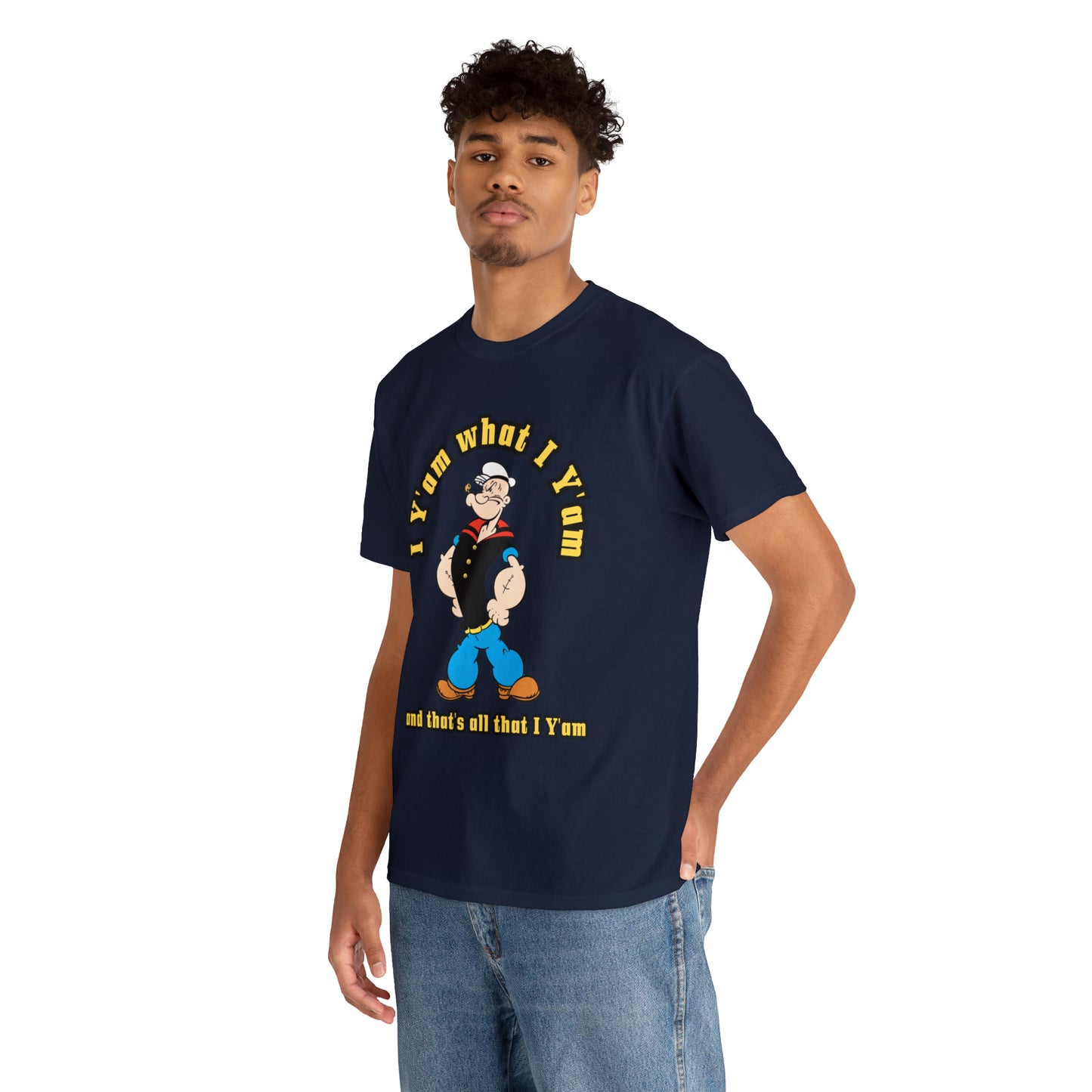 Popeye I Y'am what I Y'am and that's all that I Y'am Unisex Heavy Cotton Tee