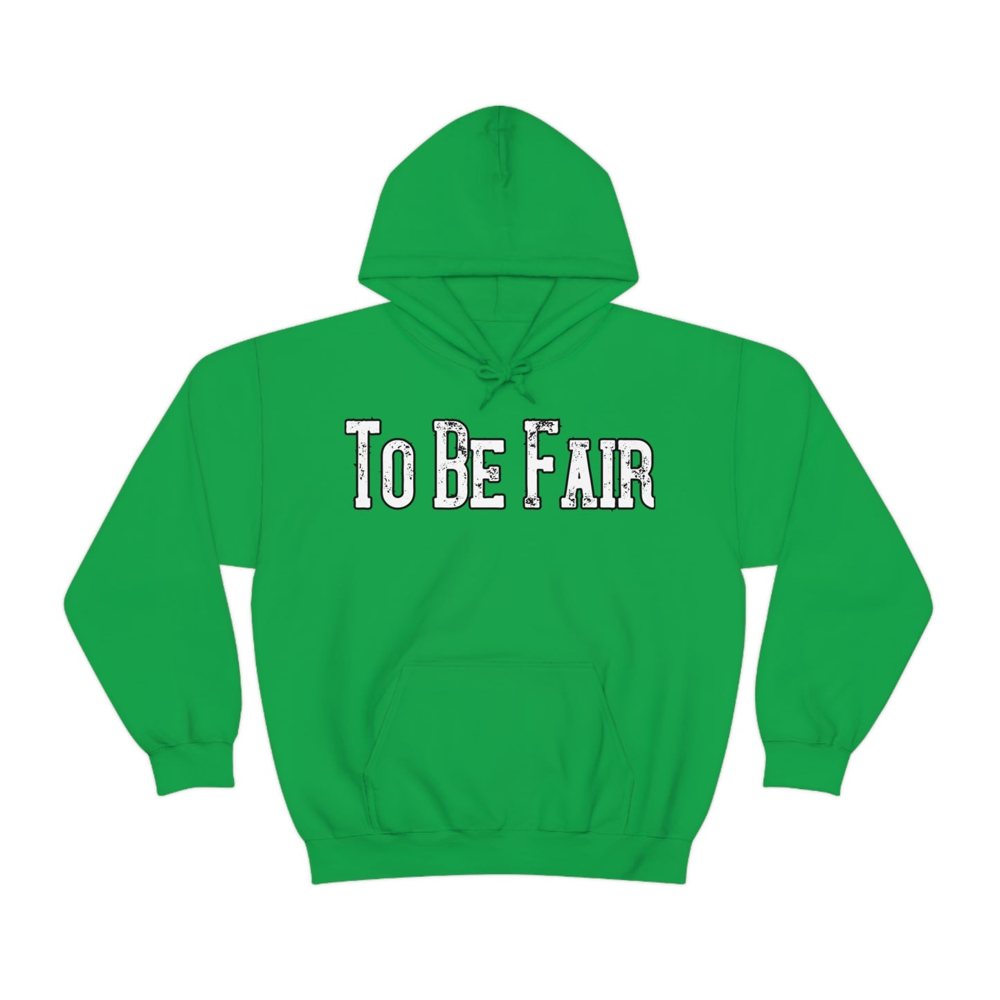 To Be Fair Unisex Heavy Blend™ Hooded Sweatshirt