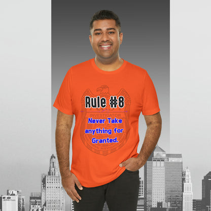 Rules of Gibbs #8 Never Take anything for Granted Unisex Jersey Short Sleeve Tee