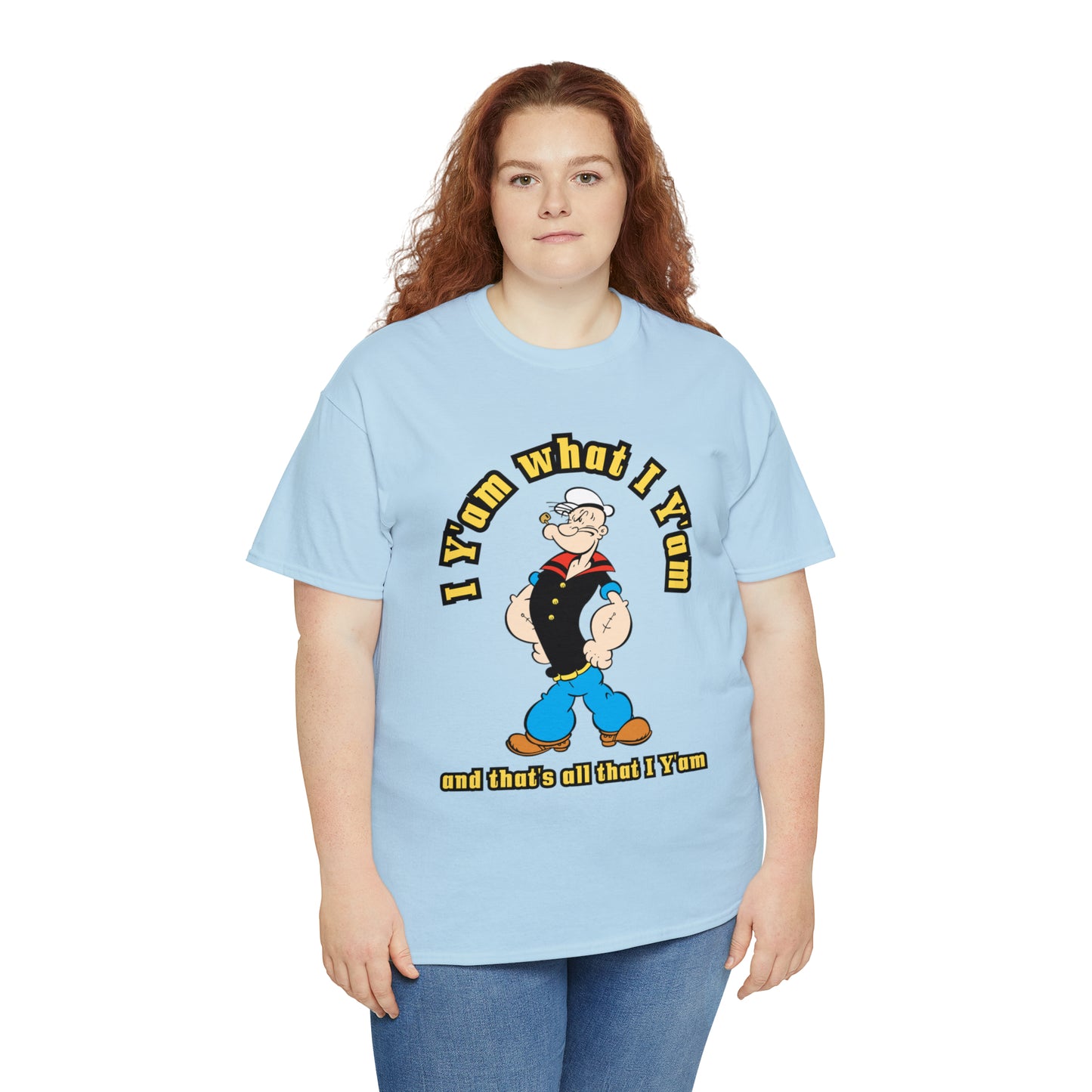 Popeye I Y'am what I Y'am and that's all that I Y'am Unisex Heavy Cotton Tee