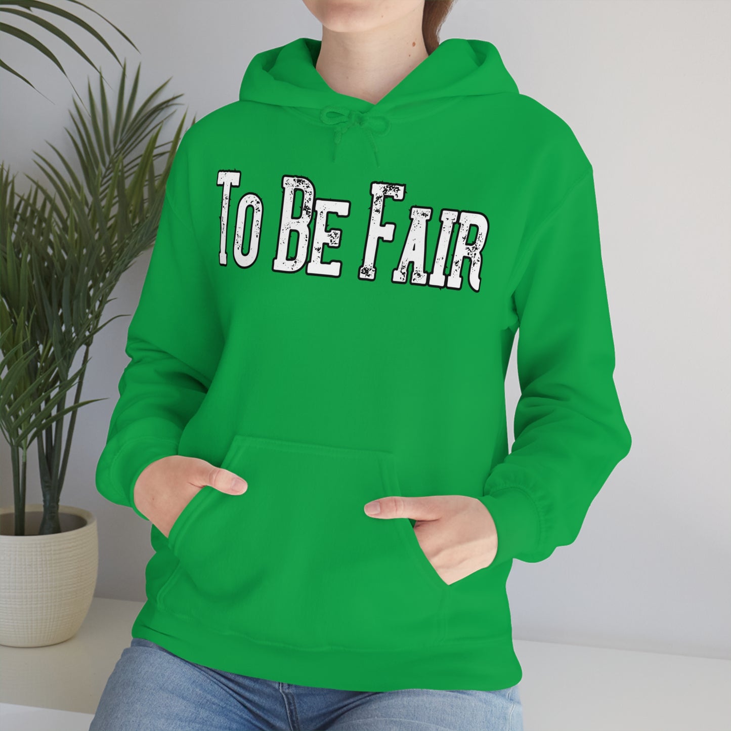 To Be Fair Unisex Heavy Blend™ Hooded Sweatshirt