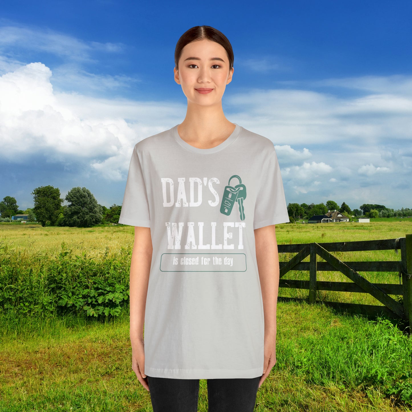 Dad's Wallet Is Closed For the Day /Unisex Jersey Short Sleeve Tee