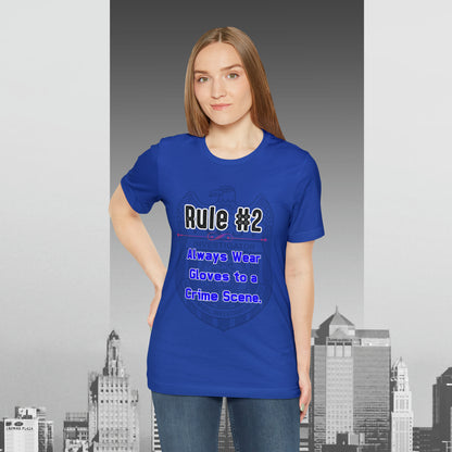 Rules of Gibbs #2 Always wear Gloves to a Crime Scene Unisex Jersey Short Sleeve Tee