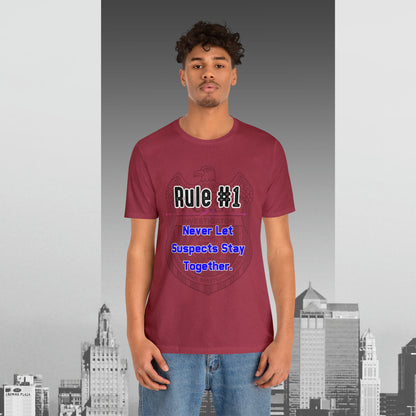 Rules of Gibbs #1 Never Let Suspects stay Together Unisex Jersey Short Sleeve Tee