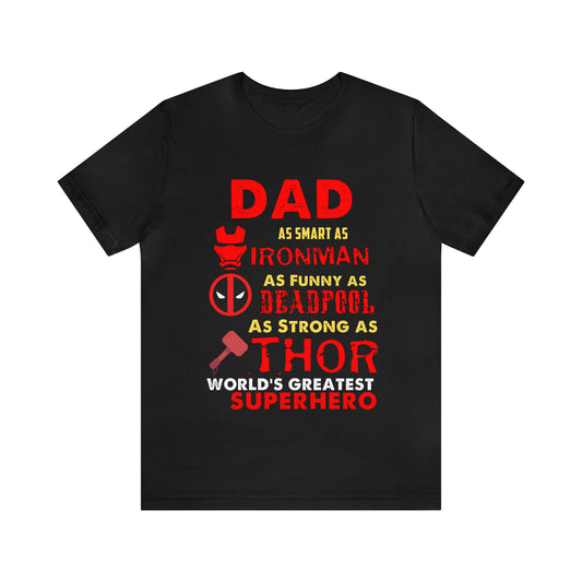 Dad World's Greatest Superhero Unisex Jersey Short Sleeve Tee