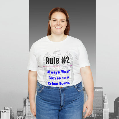 Rules of Gibbs #2 Always wear Gloves to a Crime Scene Unisex Jersey Short Sleeve Tee