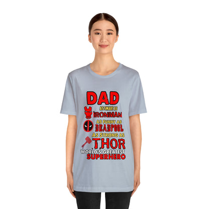 Dad World's Greatest Super Hero Unisex Jersey Short Sleeve Tee
