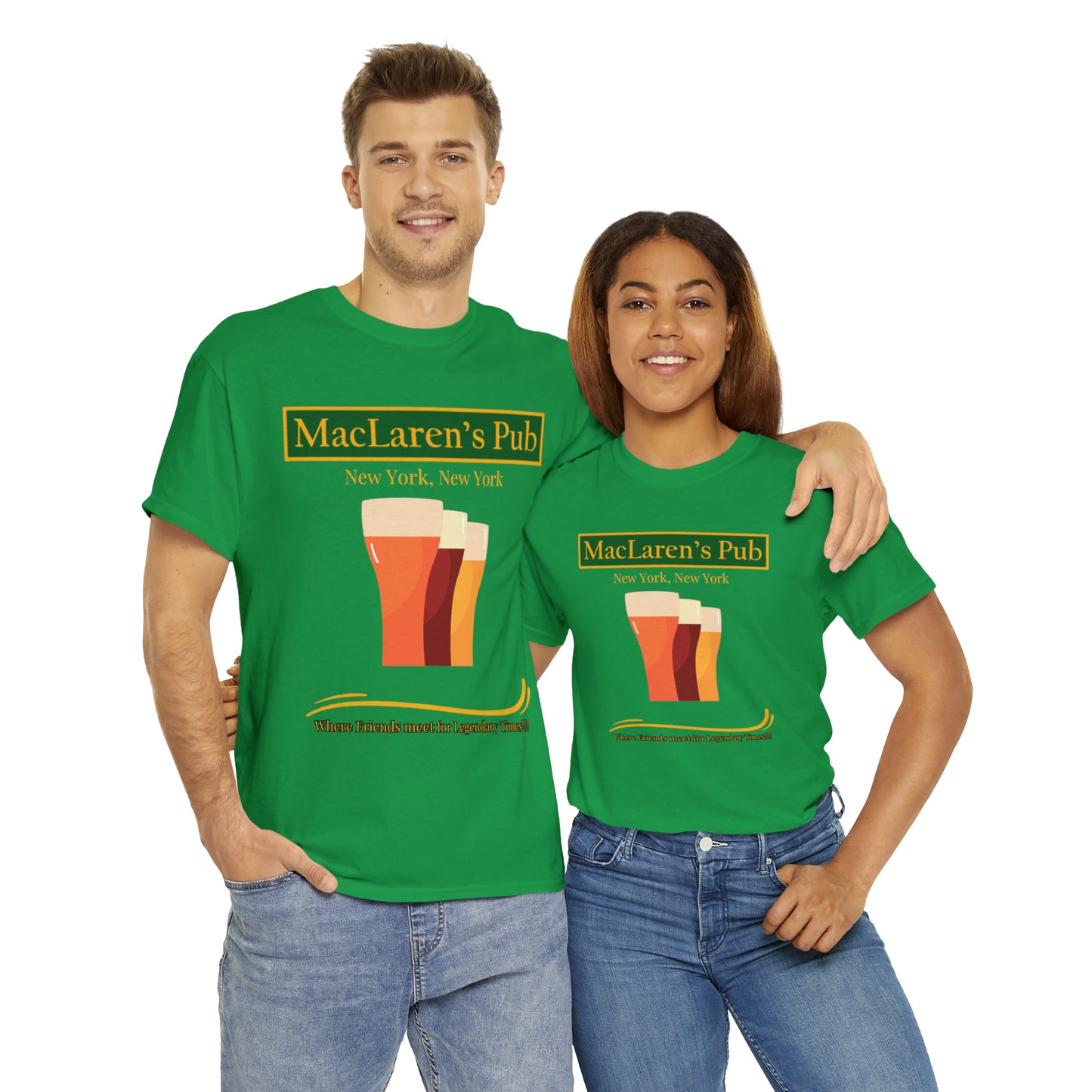 MacLaren's Pub Where Friends meet for Legendary Times!!!! Unisex Heavy Cotton Tee