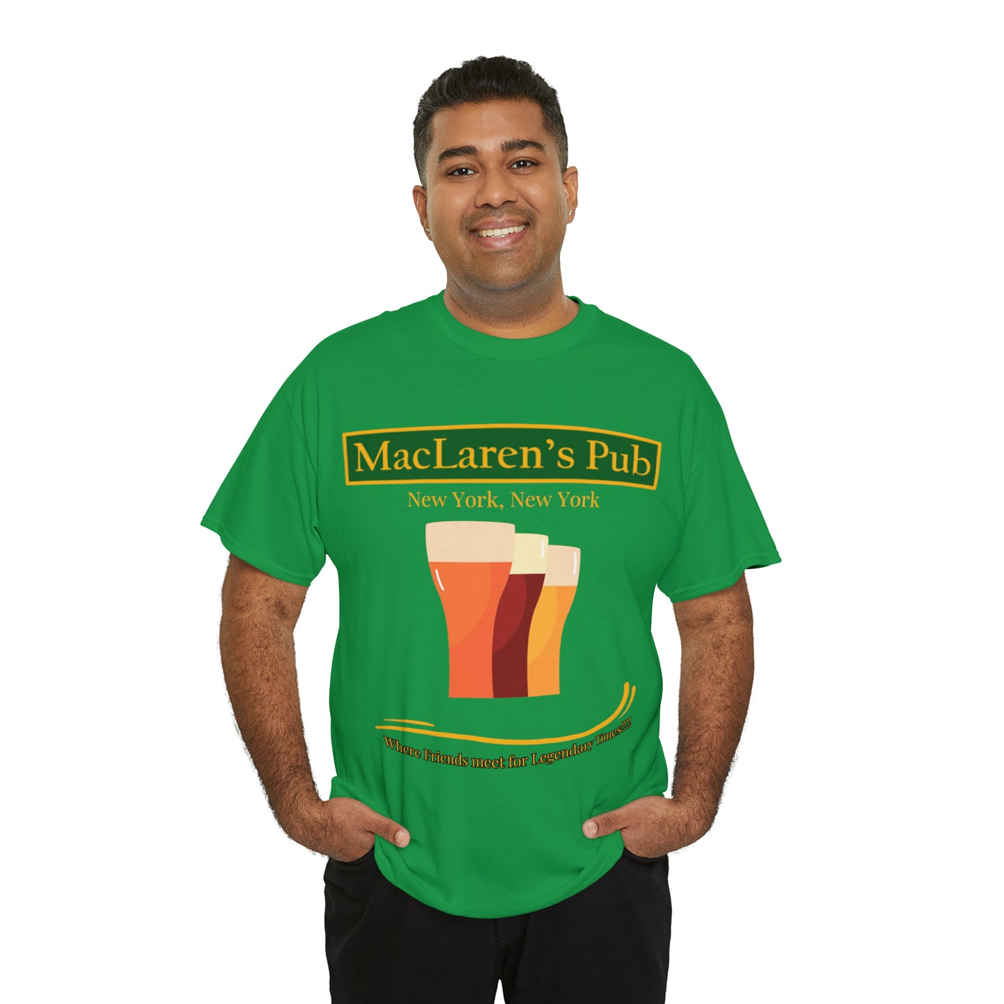 MacLaren's Pub Where Friends meet for Legendary Times!!!! Unisex Heavy Cotton Tee