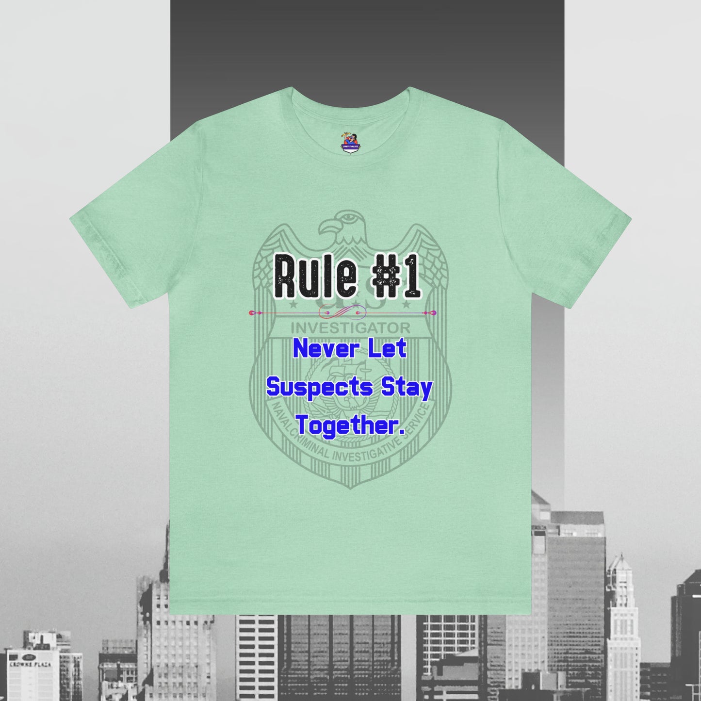 Rules of Gibbs #1 Never Let Suspects stay Together Unisex Jersey Short Sleeve Tee