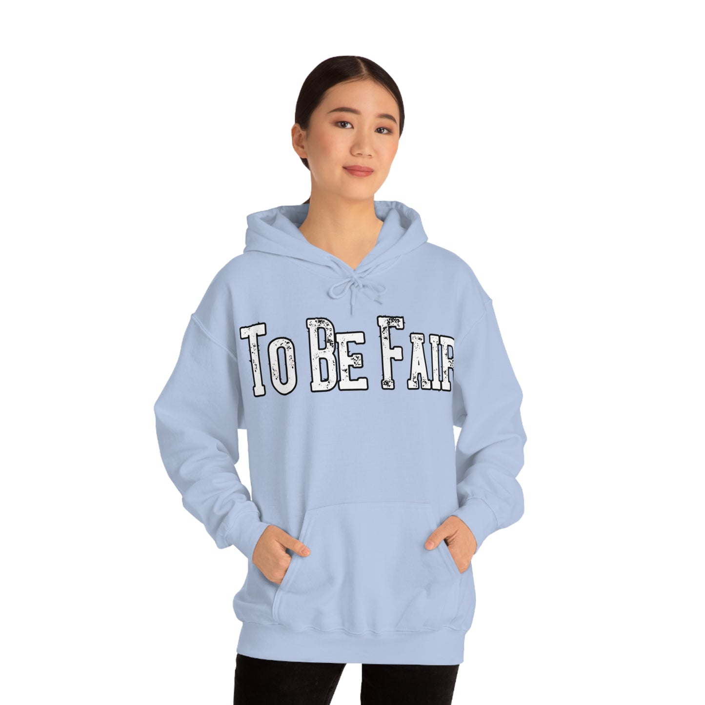 To Be Fair Unisex Heavy Blend™ Hooded Sweatshirt