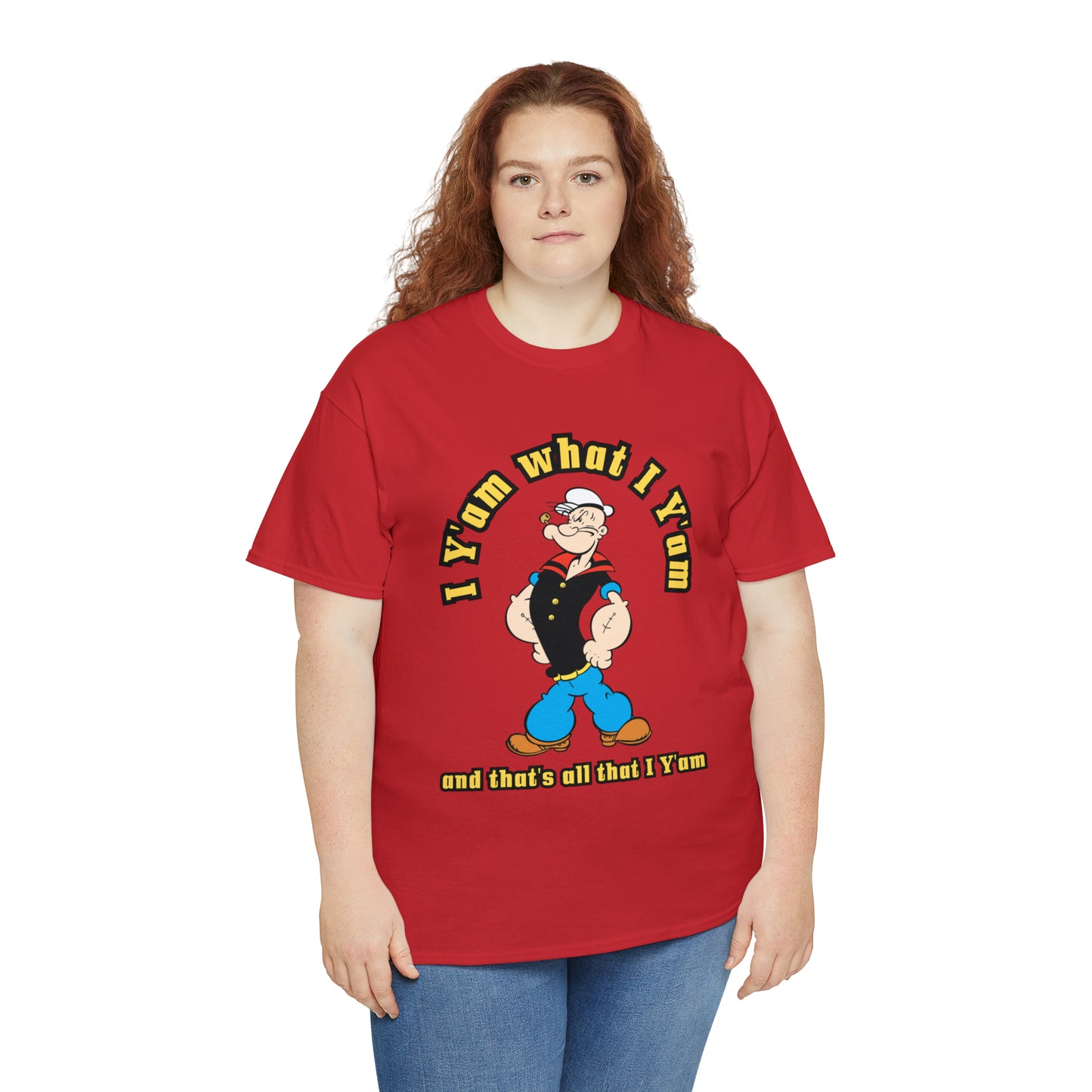 Popeye I Y'am what I Y'am and that's all that I Y'am Unisex Heavy Cotton Tee