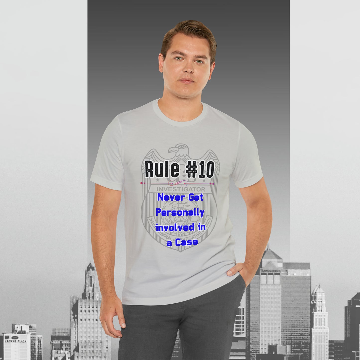 Rules of Gibbs #10 Never Get Personally Involved with the Case. Unisex Jersey Short Sleeve Tee