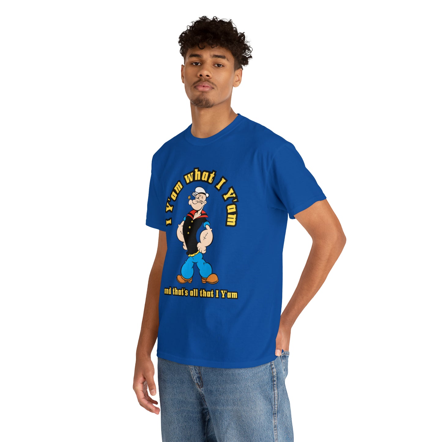 Popeye I Y'am what I Y'am and that's all that I Y'am Unisex Heavy Cotton Tee