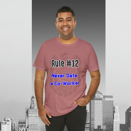 Rules of Gibbs #12 Never Date a Co-Worker Unisex Jersey Short Sleeve Tee