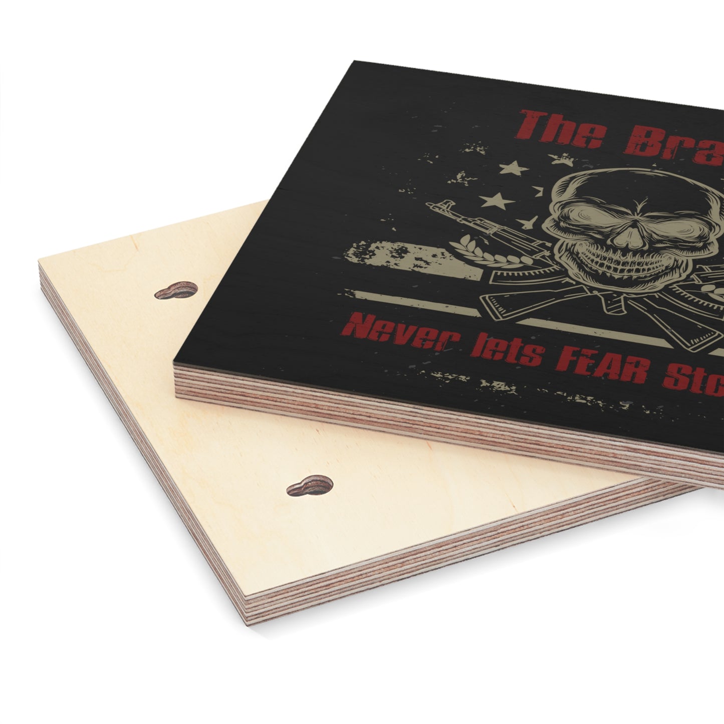 The Brave Never Lets Fear Stop Them Wood Canvas