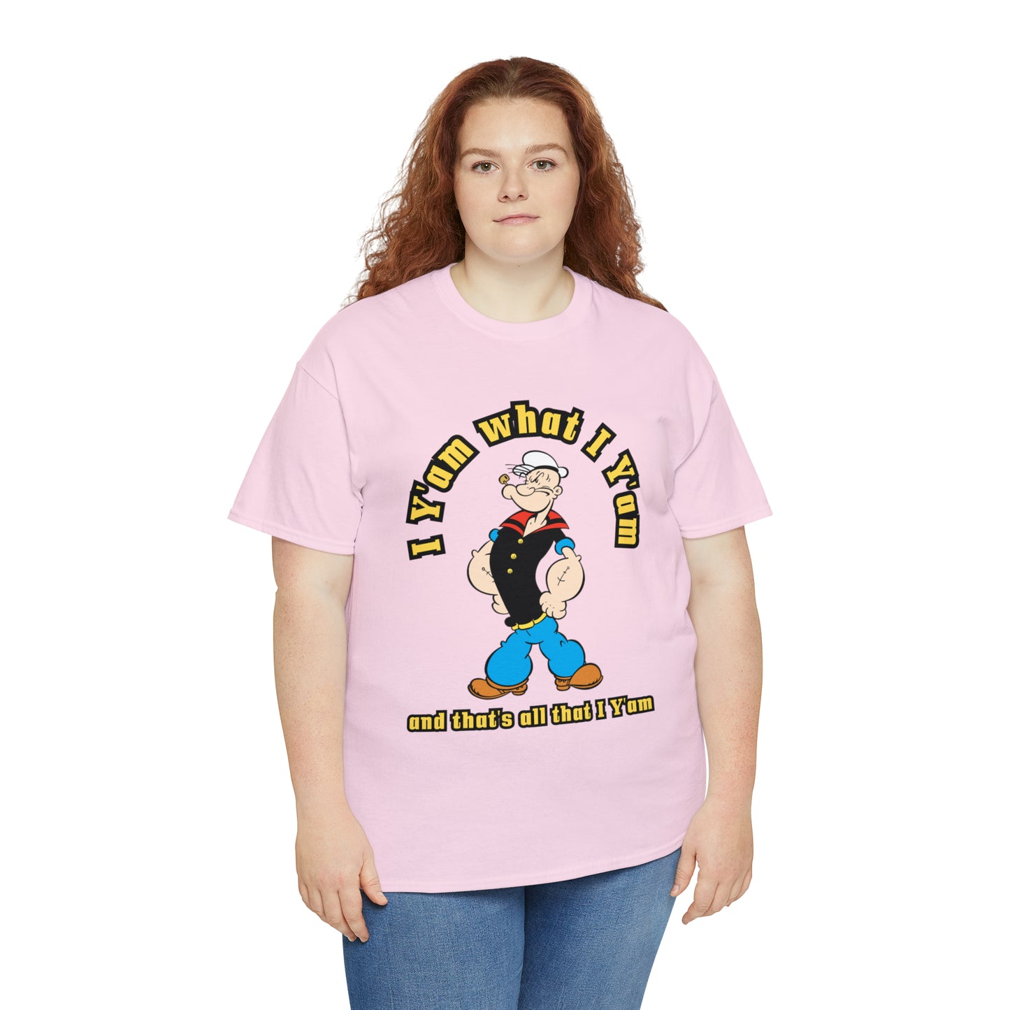 Popeye I Y'am what I Y'am and that's all that I Y'am Unisex Heavy Cotton Tee