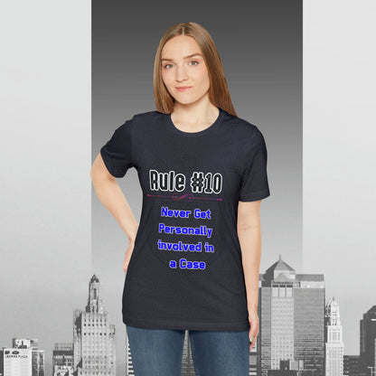 Rules of Gibbs #10 Never Get Personally Involved with the Case. Unisex Jersey Short Sleeve Tee