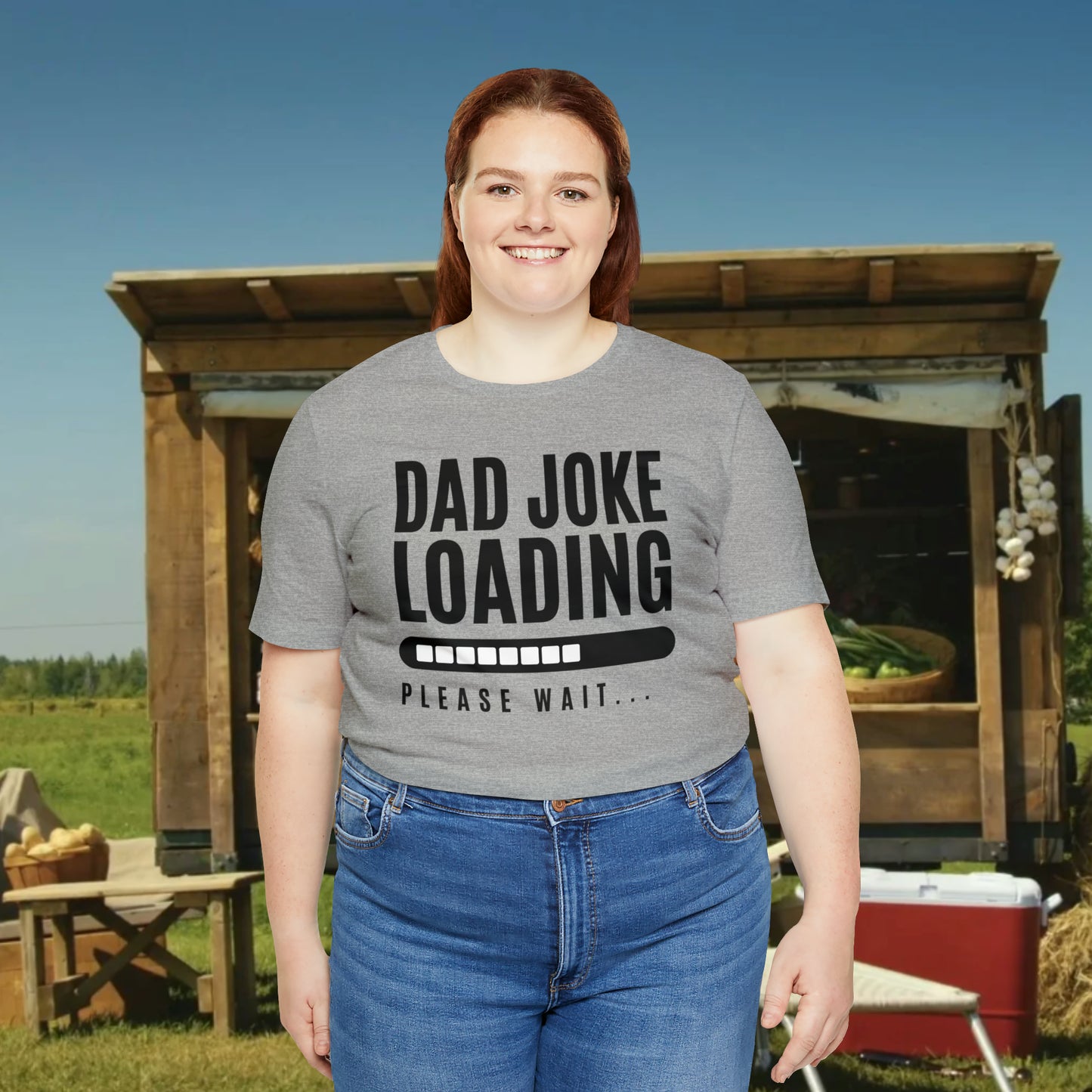 Dad Joke Loading Please Wait / Unisex Jersey Short Sleeve Tee