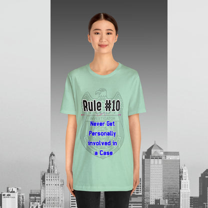 Rules of Gibbs #10 Never Get Personally Involved with the Case. Unisex Jersey Short Sleeve Tee